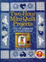 Two-Hour Mini Quilt Projects