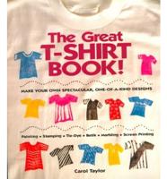 The Great T-Shirt Book!