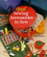 Great Sewing Accessories to Sew