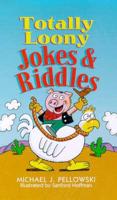 Totally Loony Jokes & Riddles