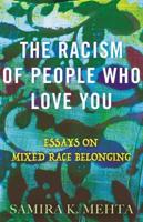 Racism of People Who Love You, The