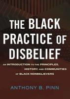Black Practice of Disbelief, The