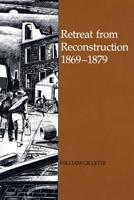 Retreat from Reconstruction 1869-1879