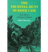 The Thurtell-Hunt Murder Case