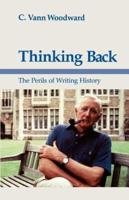 Thinking Back: The Perils of Writing History