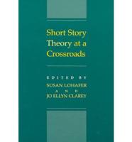 Short Story Theory at a Crossroads