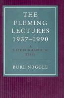 The Fleming Lectures, 1937-1990