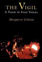 The Vigil: A Poem in Four Voices