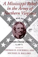 A Mississippi Rebel in the Army of Northern Virginia