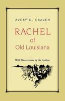 Rachel of Old Louisiana