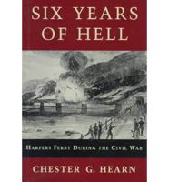Six Years of Hell