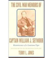 The Civil War Memoirs of Captain William J.Seymour