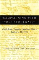 Campaigning With "Old Stonewall"