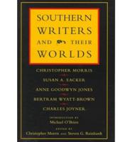 Southern Writers and Their Worlds