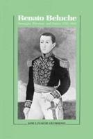 Renato Beluche: Smuggler, Privateer and Patriot 1780-1860
