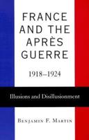 France and the Apres Guerre, 1918-1924