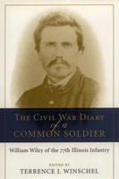 The Civil War Diary of a Common Soldier