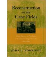 Reconstruction in the Cane Fields