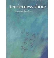 Tenderness Shore