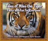 Tales of Mike the Tiger