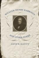 William Henry Harrison and Other Poems