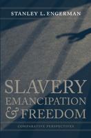 Slavery, Emancipation & Freedom