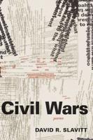 Civil Wars: Poems