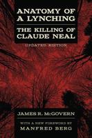 Anatomy of a Lynching: The Killing of Claude Neal (Updated)