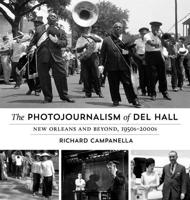 The Photojournalism of Del Hall
