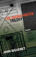 Rising Water Trilogy: Plays