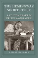 Hemingway Short Story: A Study in Craft for Writers and Readers