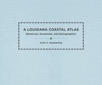A Louisiana Coastal Atlas
