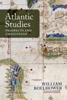Atlantic Studies: Prospects and Challenges
