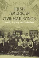 Irish American Civil War Songs