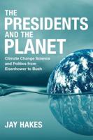 The Presidents and the Planet