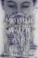 Mother Water Ash
