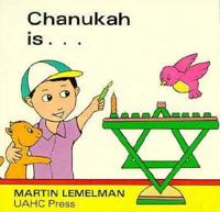 Chanukah Is--