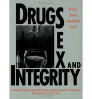 Drugs, Sex, and Integrity