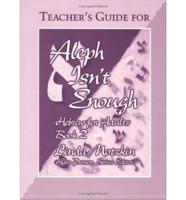 Aleph Isn&#39;t Enough: Hebrew for Adults Book 2