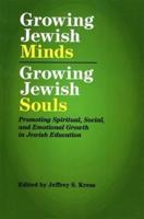 Growing Jewish Mind, Growing Jewish Souls