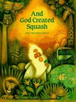And God Created Squash