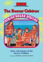 The Boxcar Children Spring Break Special