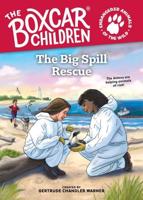 The Big Spill Rescue. A Stepping Stone Book (TM)