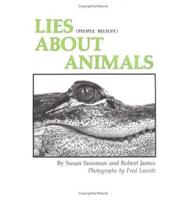 Lies (People Believe) About Animals