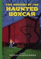 The Mystery of the Haunted Boxcar