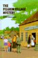 The Pilgrim Village Mystery
