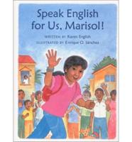 Speak English for Us, Marisol!