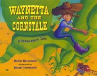 Waynetta and the Cornstalk