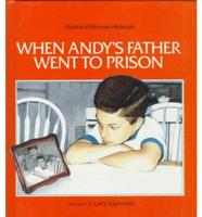 When Andy's Father Went to Prison