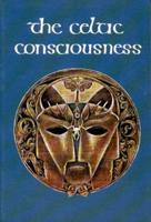 The Celtic Consciousness